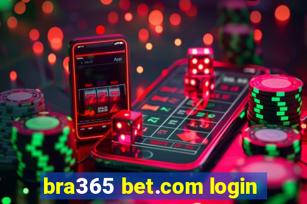 bra365 bet.com login